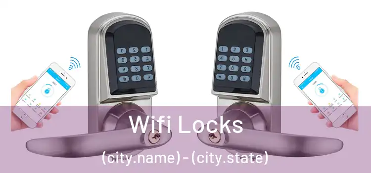  Wifi Locks (city.name) - (city.state)